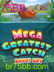 Descubra o Mundo do MegaGreatestCatchBonusBuy e a Emoção do 75BB
